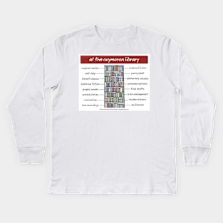 at the oxymoron libray Kids Long Sleeve T-Shirt